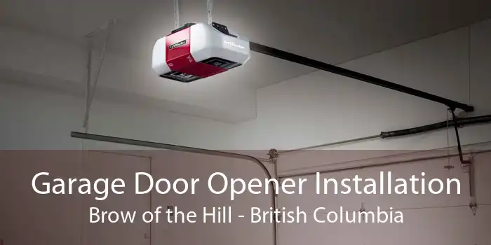 Garage Door Opener Installation Brow of the Hill - British Columbia