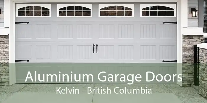 Aluminium Garage Doors Kelvin - British Columbia