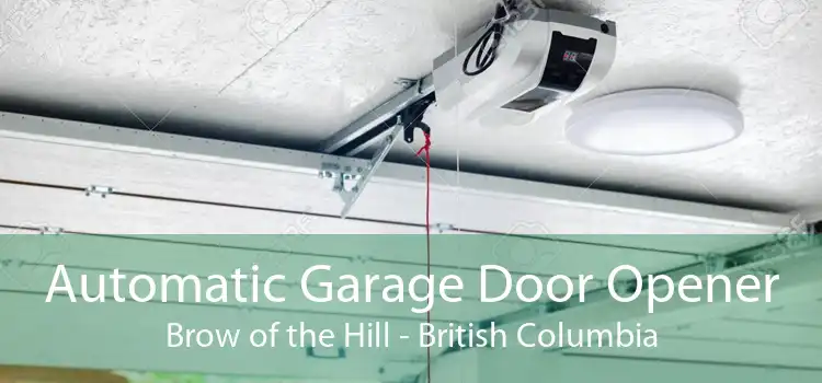Automatic Garage Door Opener Brow of the Hill - British Columbia