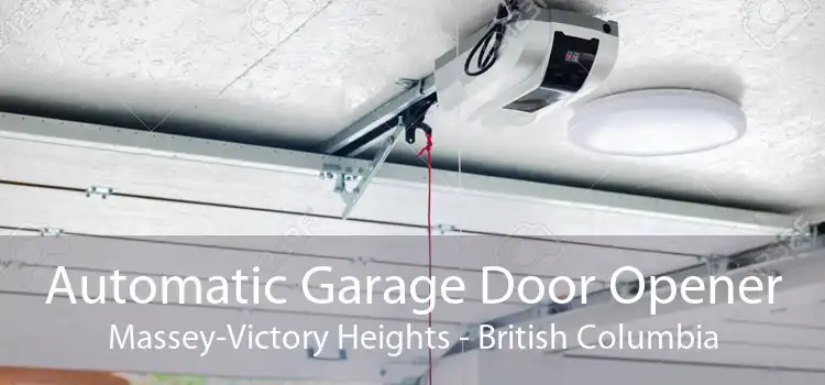 Automatic Garage Door Opener Massey-Victory Heights - British Columbia