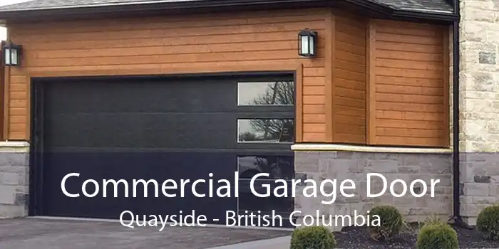 Commercial Garage Door Quayside - British Columbia