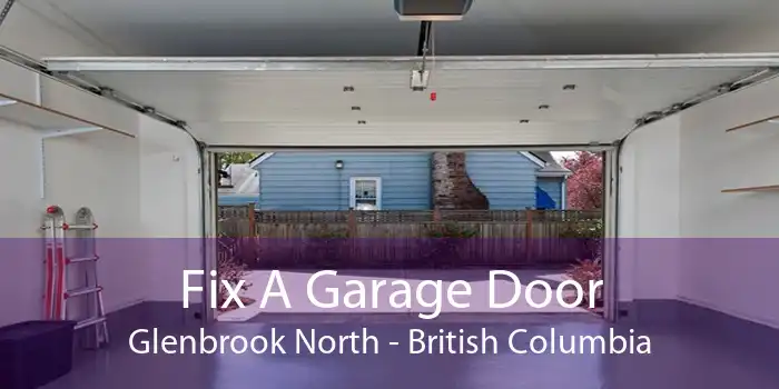 Fix A Garage Door Glenbrook North - British Columbia