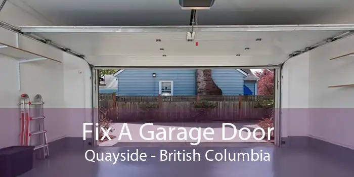 Fix A Garage Door Quayside - British Columbia