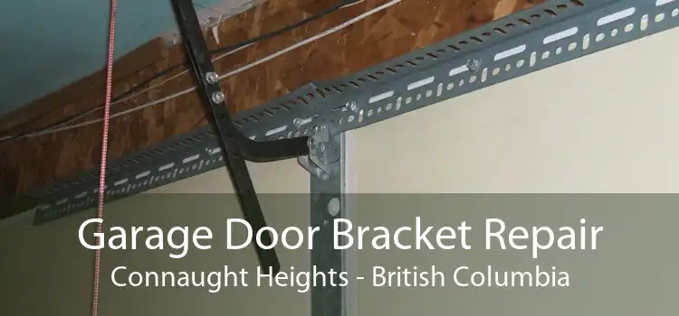 Garage Door Bracket Repair Connaught Heights - British Columbia