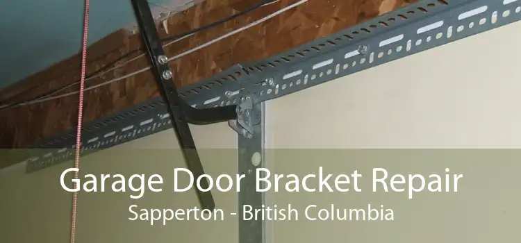 Garage Door Bracket Repair Sapperton - British Columbia
