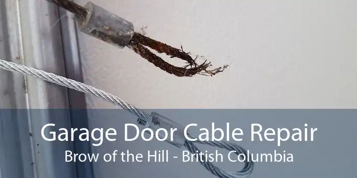 Garage Door Cable Repair Brow of the Hill - British Columbia