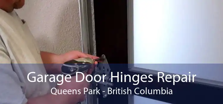 Garage Door Hinges Repair Queens Park - British Columbia