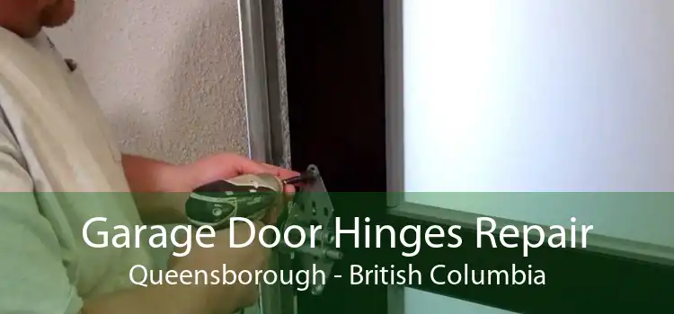 Garage Door Hinges Repair Queensborough - British Columbia