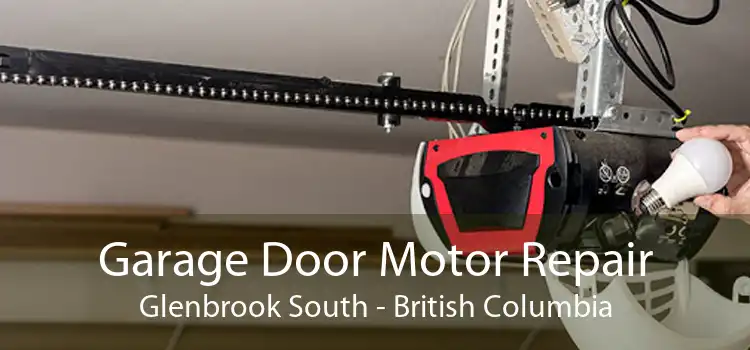 Garage Door Motor Repair Glenbrook South - British Columbia