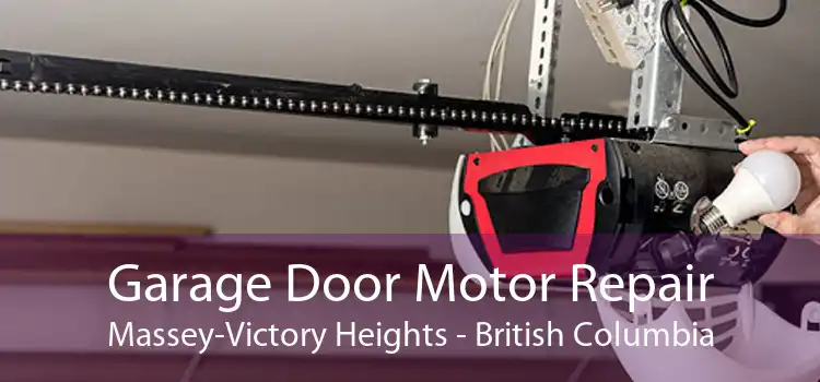 Garage Door Motor Repair Massey-Victory Heights - British Columbia