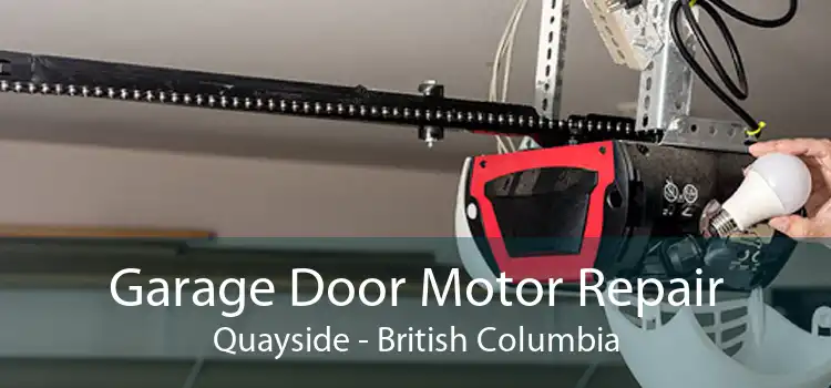 Garage Door Motor Repair Quayside - British Columbia