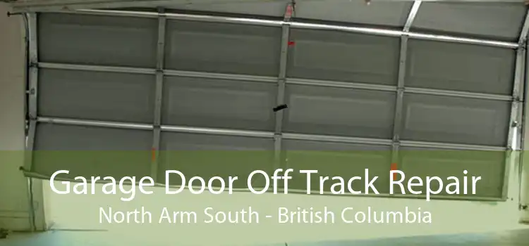 Garage Door Off Track Repair North Arm South - British Columbia