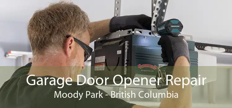Garage Door Opener Repair Moody Park - British Columbia