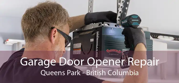 Garage Door Opener Repair Queens Park - British Columbia