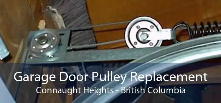 Garage Door Pulley Replacement Connaught Heights - British Columbia