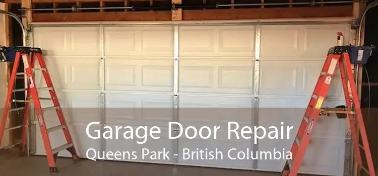 Garage Door Repair Queens Park - British Columbia