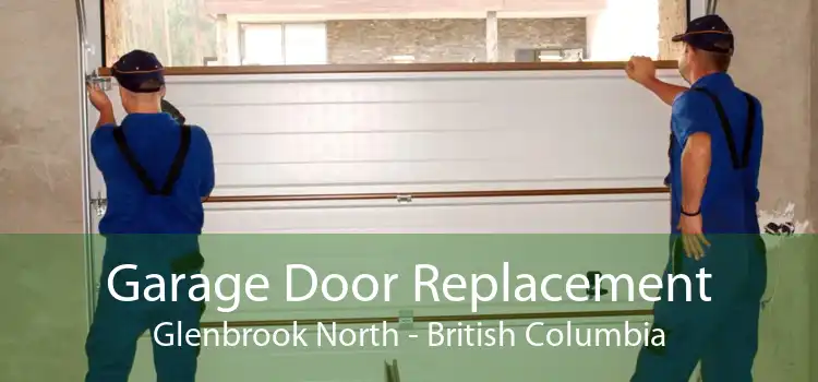 Garage Door Replacement Glenbrook North - British Columbia