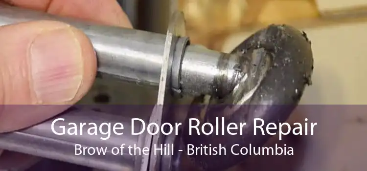 Garage Door Roller Repair Brow of the Hill - British Columbia