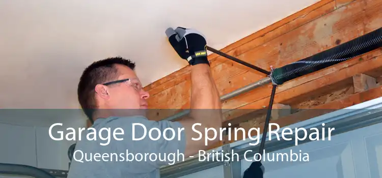 Garage Door Spring Repair Queensborough - British Columbia