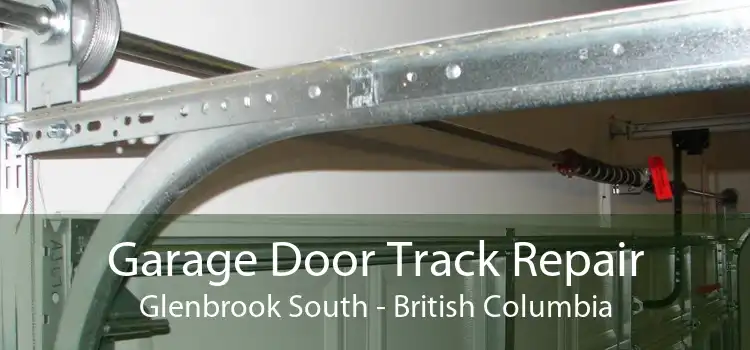 Garage Door Track Repair Glenbrook South - British Columbia