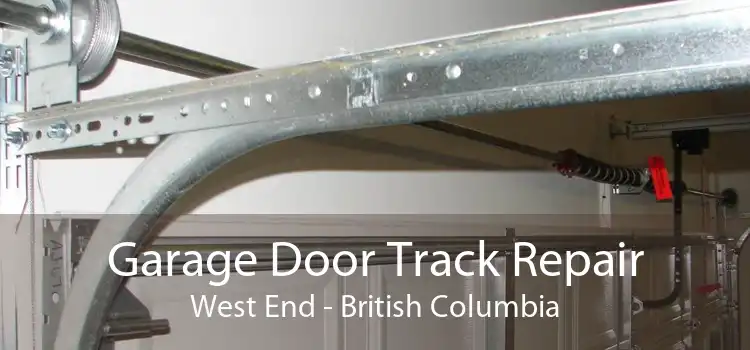 Garage Door Track Repair West End - British Columbia