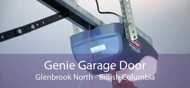 Genie Garage Door Glenbrook North - British Columbia