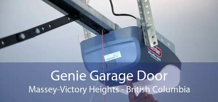 Genie Garage Door Massey-Victory Heights - British Columbia