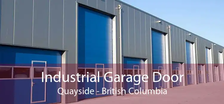 Industrial Garage Door Quayside - British Columbia