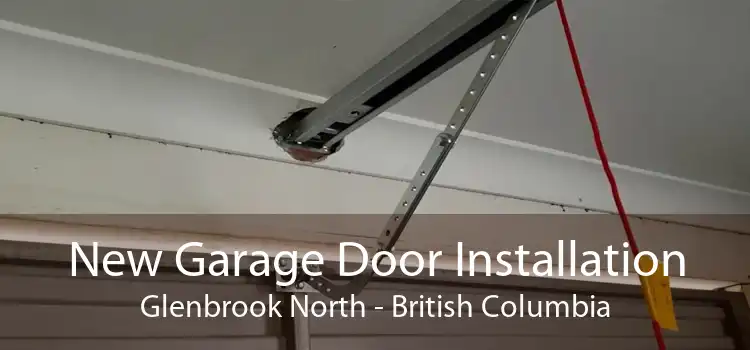 New Garage Door Installation Glenbrook North - British Columbia