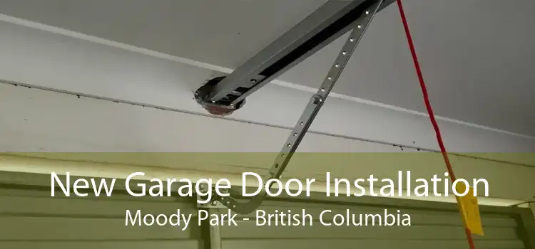 New Garage Door Installation Moody Park - British Columbia