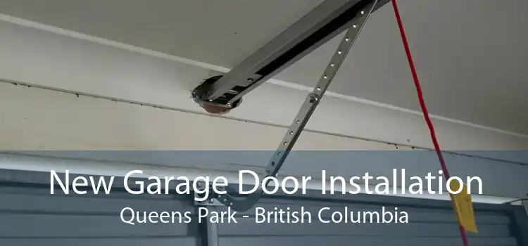 New Garage Door Installation Queens Park - British Columbia