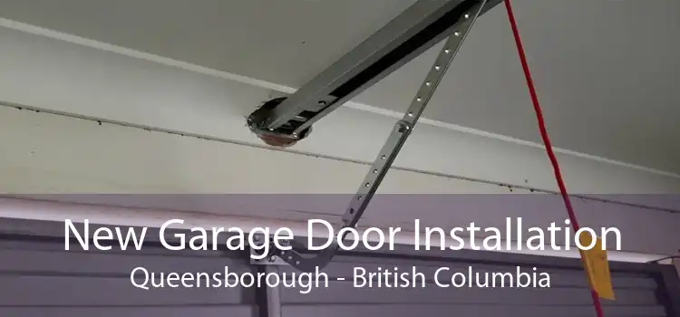 New Garage Door Installation Queensborough - British Columbia