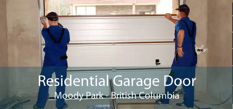 Residential Garage Door Moody Park - British Columbia