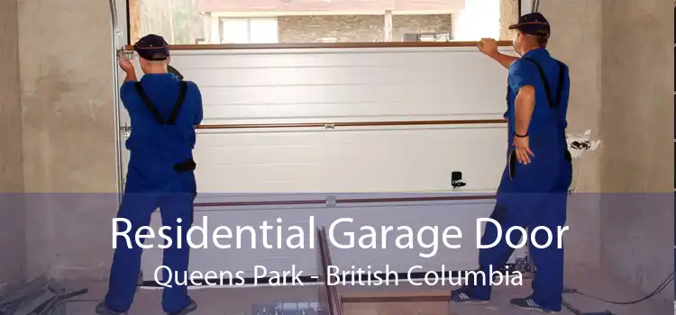 Residential Garage Door Queens Park - British Columbia