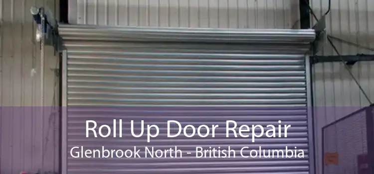 Roll Up Door Repair Glenbrook North - British Columbia