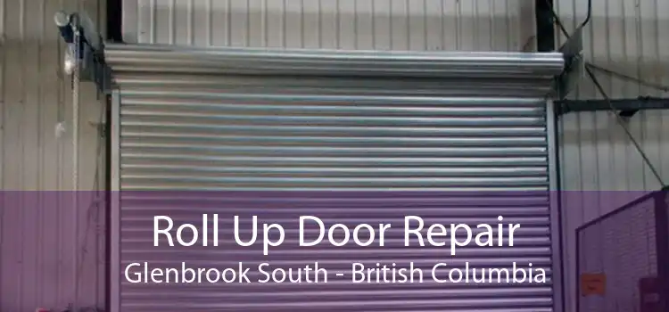Roll Up Door Repair Glenbrook South - British Columbia