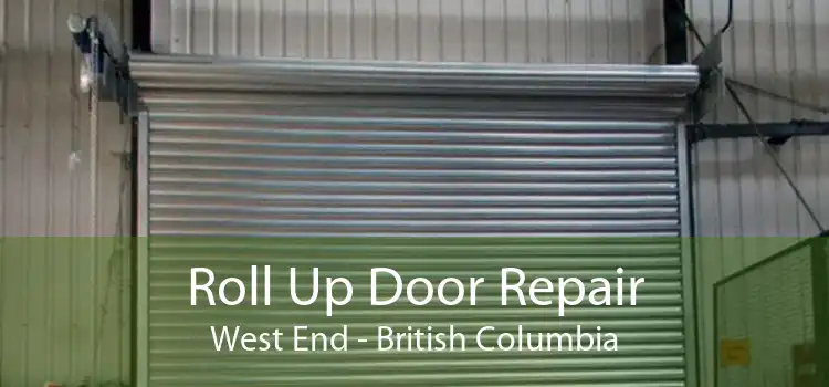 Roll Up Door Repair West End - British Columbia