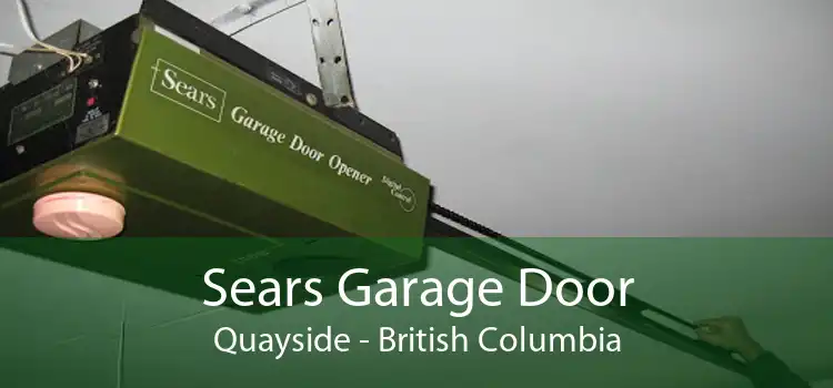 Sears Garage Door Quayside - British Columbia