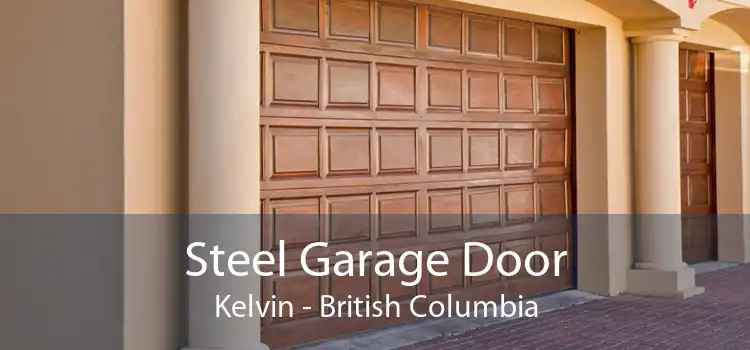 Steel Garage Door Kelvin - British Columbia